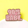 90's Baby Enamel Pin